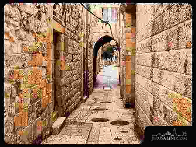 A Breathtaking Capture Of The Ancient Alleyways Of Jerusalem's Old City, Lined With Stone Buildings And Vibrant Shops, Evoking The City's Rich Historical And Cultural Heritage Welcome Home: My First Six Months Living In Israel