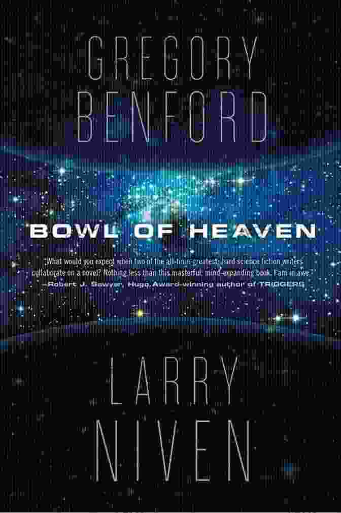 A Lone Spaceship Soars Through The Starry Expanse, Its Destination: The Enigmatic Bowl Of Heaven Shipstar: A Science Fiction Novel (Bowl Of Heaven 2)