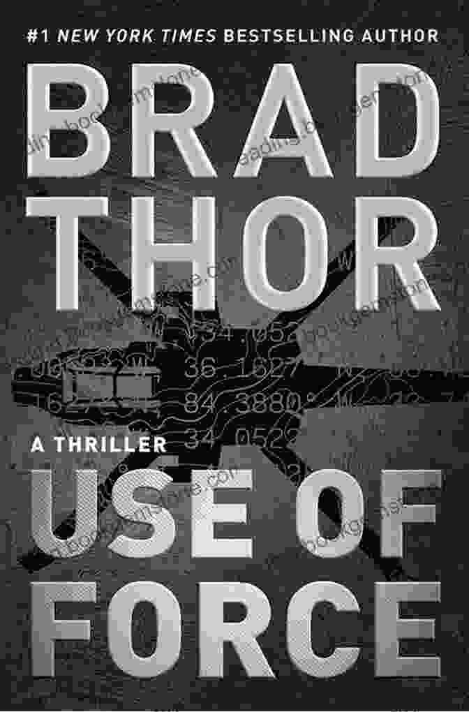 Brad Thor's Use Of Force Book Cover Featuring A Silhouette Of Scot Harvath Against A Backdrop Of Explosions And Chaos. Use Of Force: A Thriller (The Scot Harvath 16)