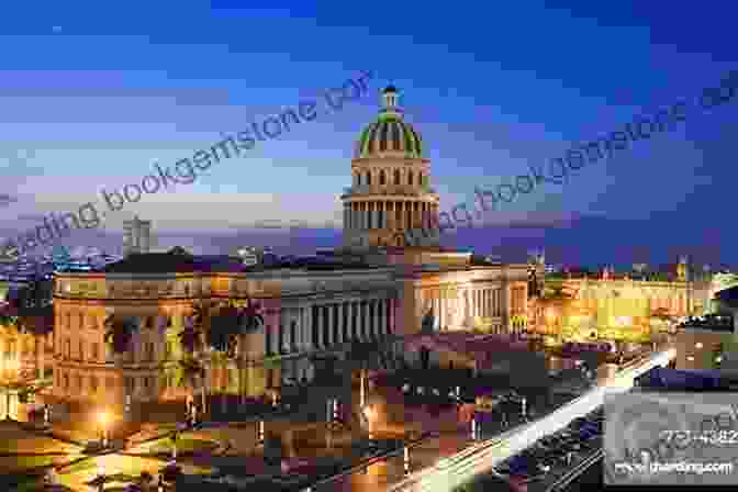 Havana Skyline At Night, With The Capitolio Nacional Building Illuminated In The Foreground Havana: Autobiography Of A City