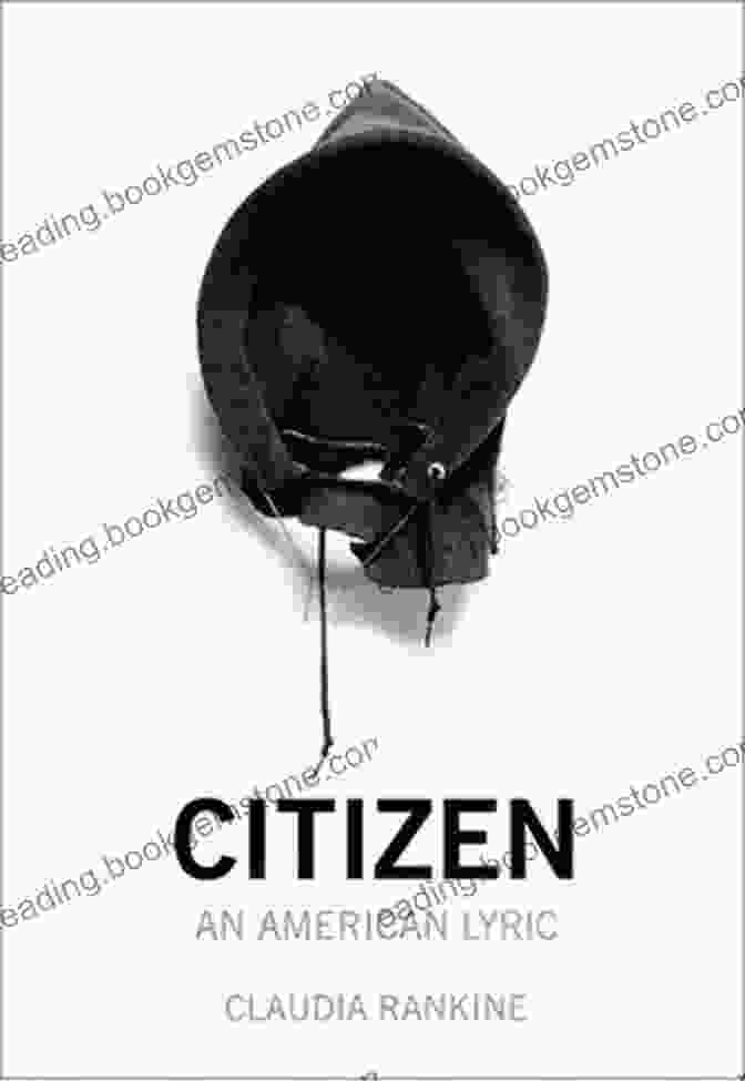 Photograph Of The Book 'Citizen: An American Lyric' By Claudia Rankine Against A White Background Citizen: An American Lyric Claudia Rankine