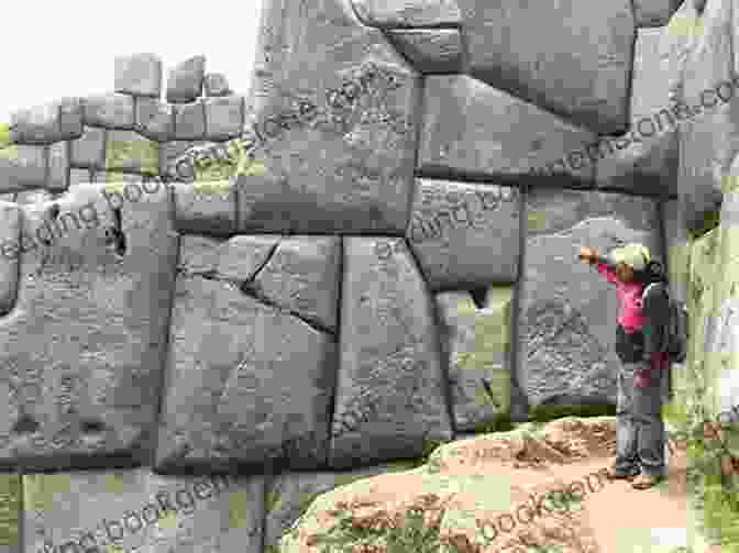 Sacsayhuamán Beyond Machu Picchu: The Other Megalithic Monuments Of Ancient Peru