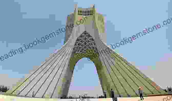 Tehran Skyline With Azadi Tower Iran: Persia: Ancient And Modern (Odyssey Illustrated Guides)