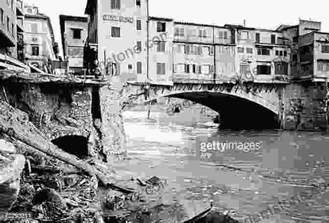 The Floodwaters Destroy The Ponte Vecchio. Dark Water: Flood And Redemption In Florence The City Of Masterpieces