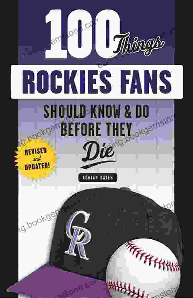 The Rally Hotel 100 Things Rockies Fans Should Know Do Before They Die (100 Things Fans Should Know)