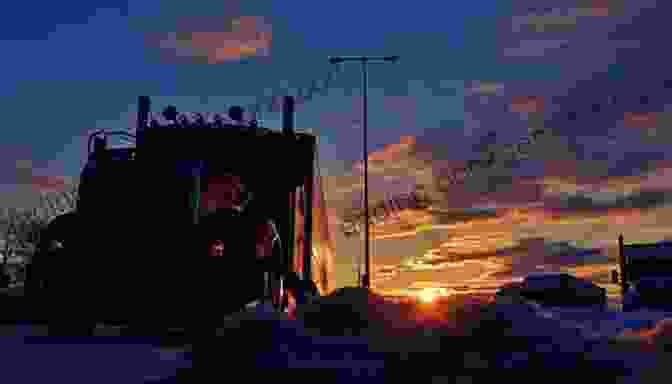 Trucker Watching A Sunrise From The Cab Of His Truck A Trucker S Tale: Wit Wisdom And True Stories From 60 Years On The Road
