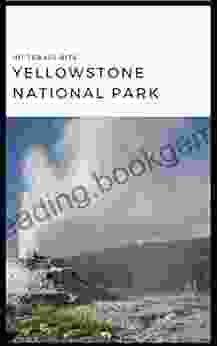 101 Travel Bits: Yellowstone National Park
