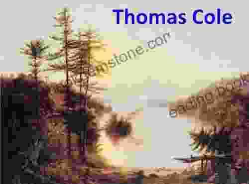 137 Color Paintings Of Thomas Cole American Luminist Landscapes Painter (February 1 1801 February 11 1848)