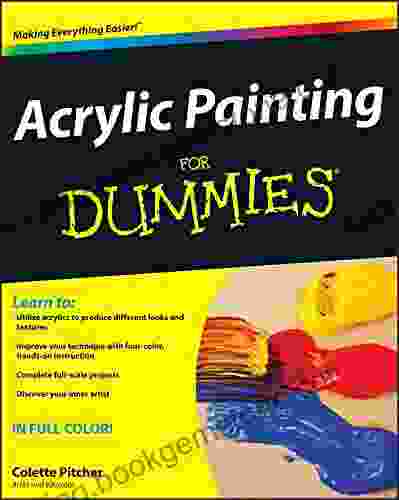 Acrylic Painting For Dummies Colette Pitcher