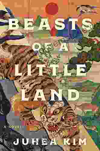 Beasts Of A Little Land: A Novel