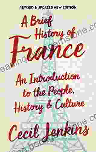 A Brief History Of France Revised And Updated (Brief Histories)