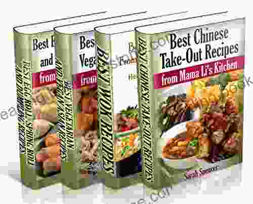 Best Asian Recipes From Mama Li S Kitchen BookSet 4 In 1: Chinese Take Out Recipes (Vol 1) Wok (Vol 2) Asian Vegetarian And Vegan Recipes (Vol (Vol 4) (Mama Li S Chinese Food Cookbooks)
