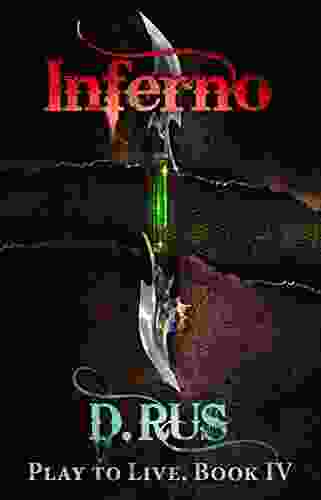 Inferno: Play To Live A LitRPG (Book 4)