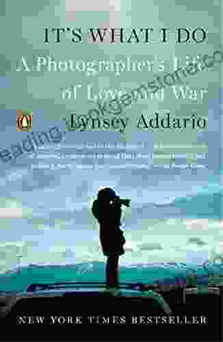 It S What I Do: A Photographer S Life Of Love And War