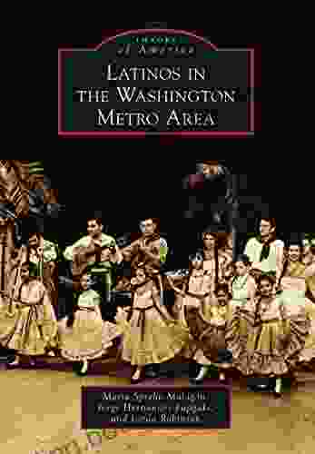 Latinos In The Washington Metro Area (Images Of America)