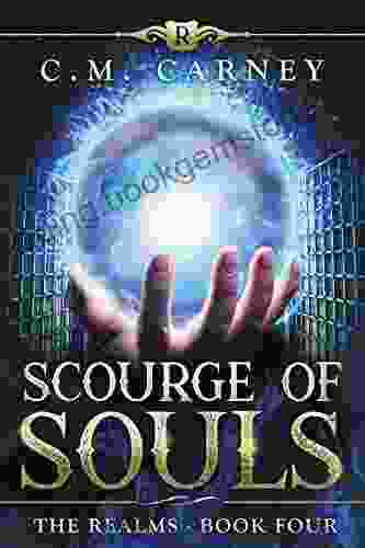 Scourge Of Souls: The Realms 4: (LitRPG Portal Fantasy Adventure)