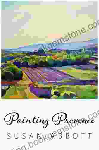 Painting Provence Robyn Blakeman