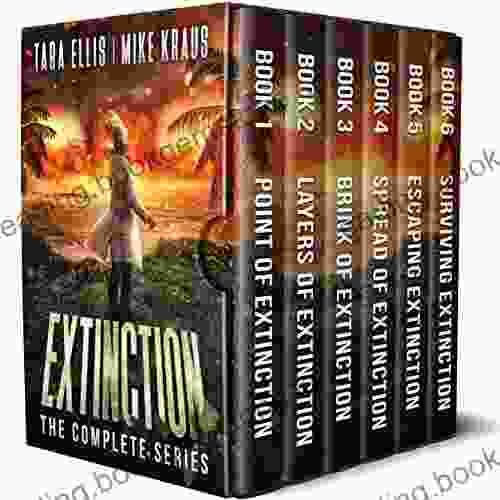 Extinction: The Complete Series: (A 6 Post Apocalyptic Survival Thriller)