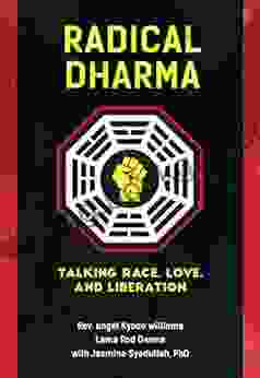 Radical Dharma: Talking Race Love And Liberation