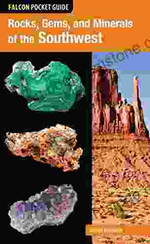 Rocks Gems And Minerals Of The Southwest (Falcon Pocket Guides)