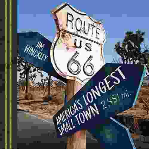 Route 66: America S Longest Small Town