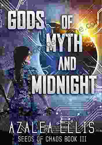 Gods Of Myth And Midnight: A GameLit Novel (Seeds Of Chaos 3)