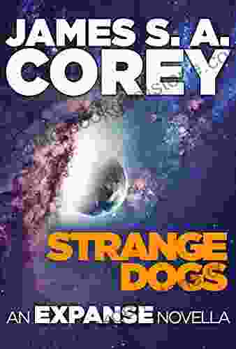 Strange Dogs: An Expanse Novella (The Expanse)