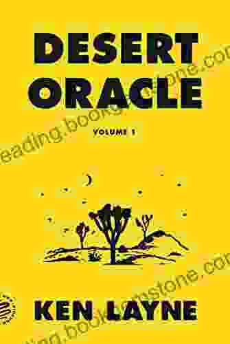 Desert Oracle: Volume 1: Strange True Tales From The American Southwest