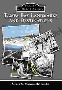 Tampa Bay Landmarks And Destinations (Images Of Modern America)
