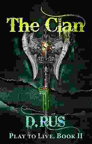 The Clan: Play To Live A LitRPG (Book 2)