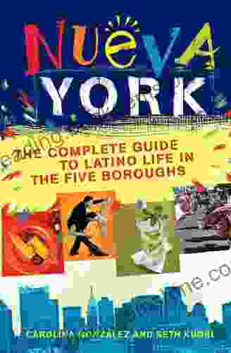 Nueva York: The Complete Guide To Latino Life In The Five Boroughs