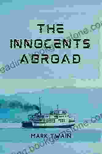 The Innocents Abroad: With Original Illustrations