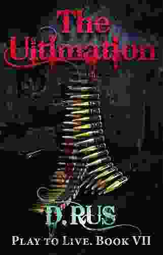 The Ultimation: Play To Live A LitRPG (Book 7)